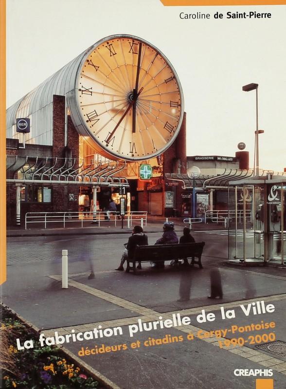 La fabrication plurielle de la ville