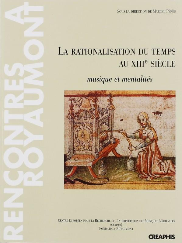 La rationalisation du temps au XIII<sup>e</sup> siècle