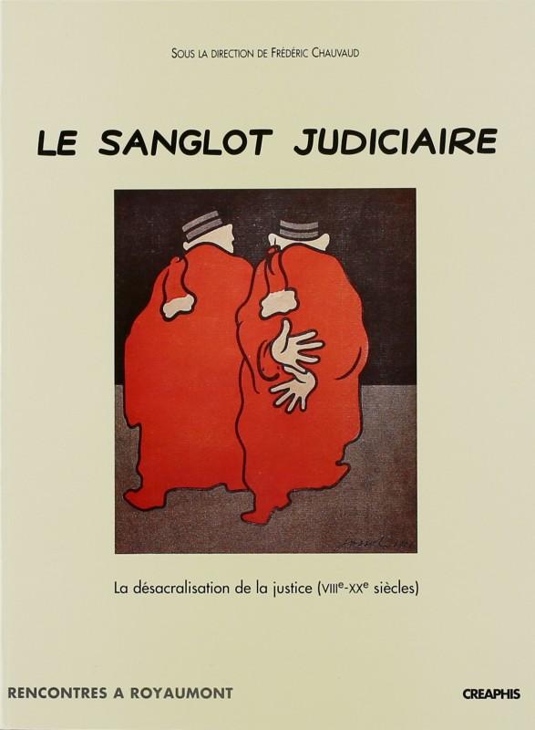 Le sanglot judiciaire