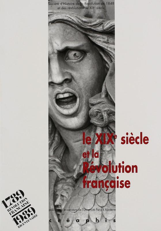 Le XIX<sup>e</sup> siècle et la Révolution française