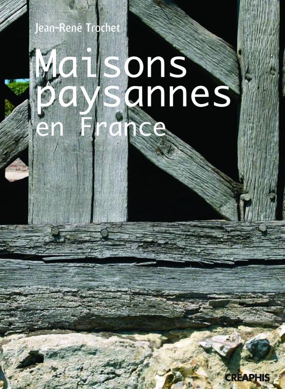 Les maisons paysannes en France et leur environnement