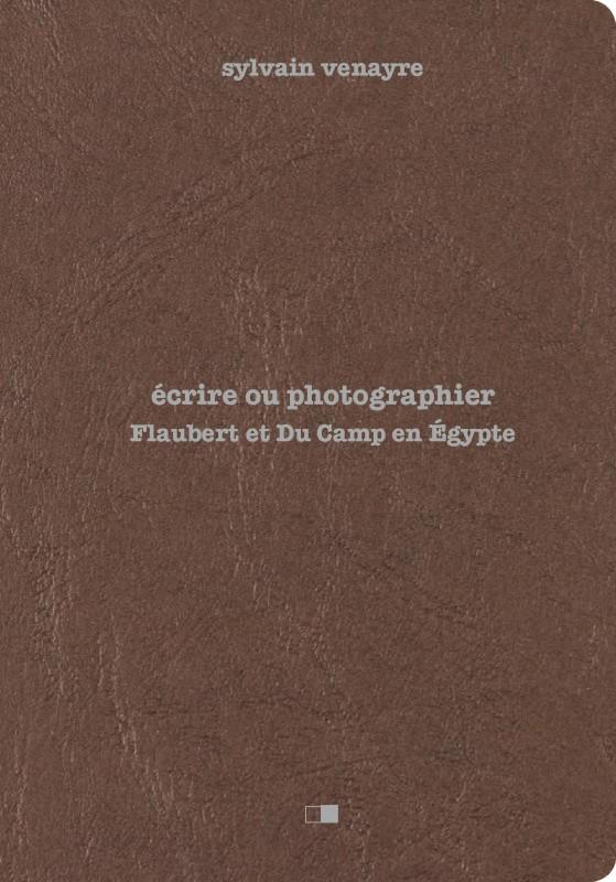 &Eacutecrire ou photographier