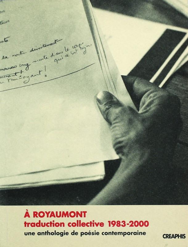 &Agrave Royaumont, traduction collective (1983-2000)