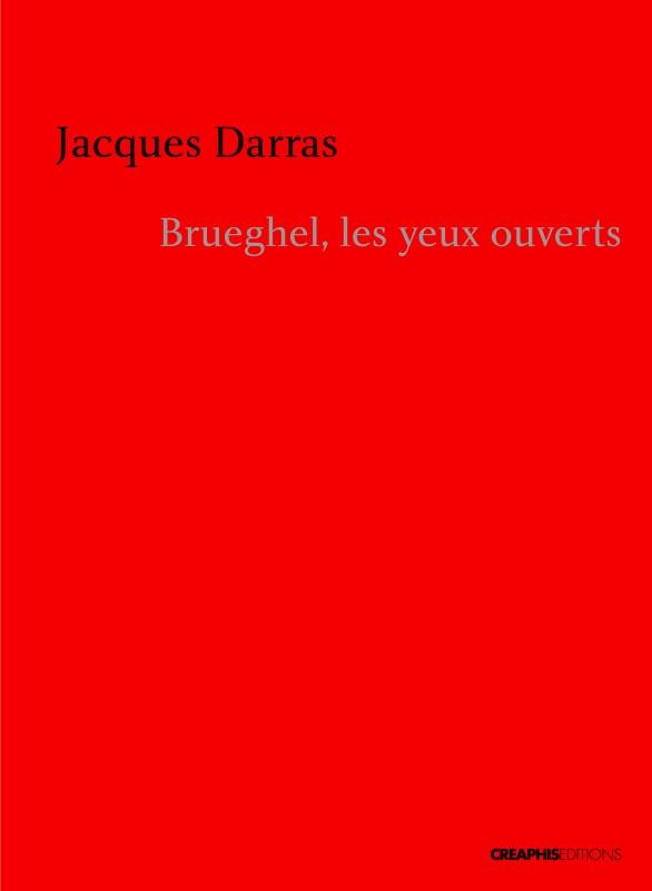 Brueghel, les yeux ouverts